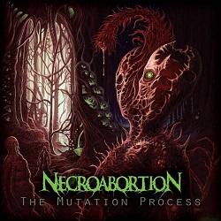 NECROABORTION “The Mutation Process” thumb image